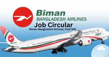 Job Circular in Biman Bangladesh Airlines, Post 525