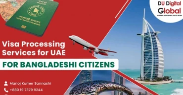 DuDigital Global simplifies UAE visa process for Bangladeshi citizens