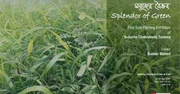 AFD to host Suborno Chakraborty Tonmoy’s debut solo exhibition ‘Splendor of Green’