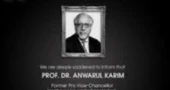 Eminent academic Dr Anwarul Karim passes away