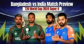 Bangladesh vs India Match Preview: 2024 T20 World Cup Super 8