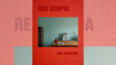 Jan Banning’s ‘Red Utopia’ at Chobi Mela